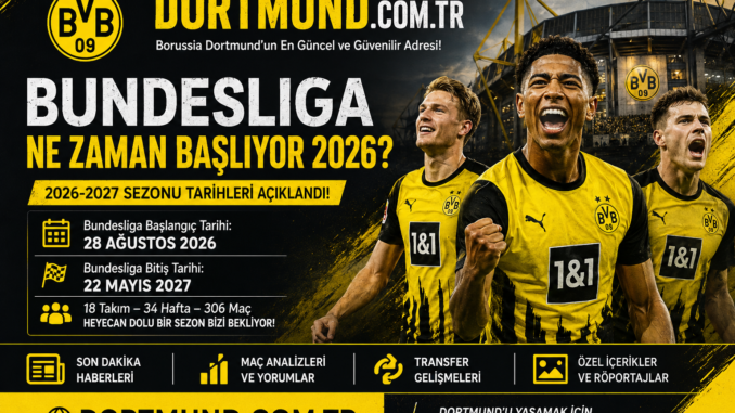 bundesliga ne zaman başıyor 2026